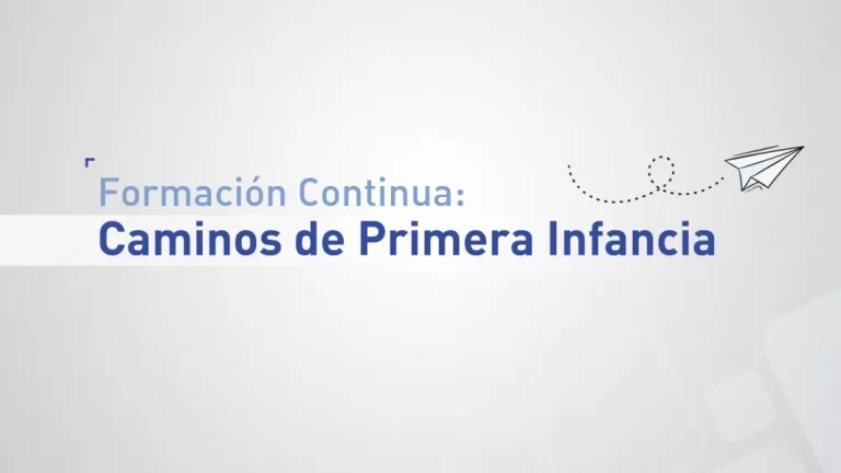 Agentes de la educación y de espacios de cuidados infantiles pueden capacitarse en Neurociencia y Primera Infancia