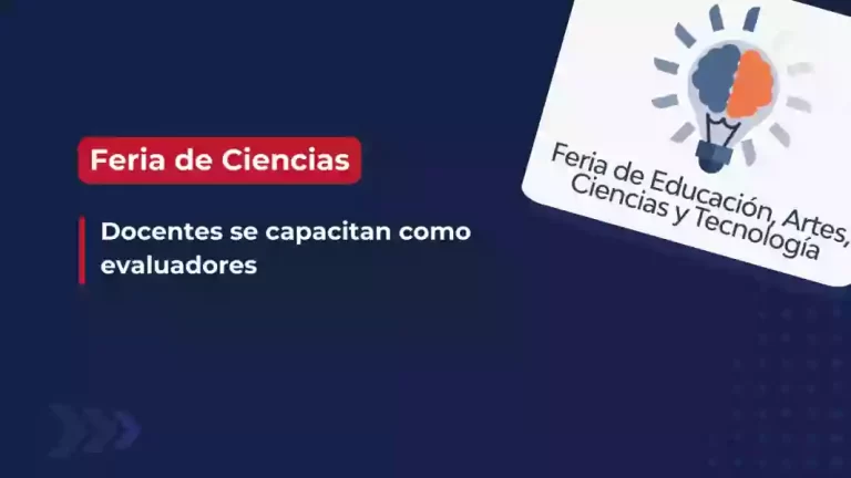 Feria de Ciencias: docentes se capacitan como evaluadores